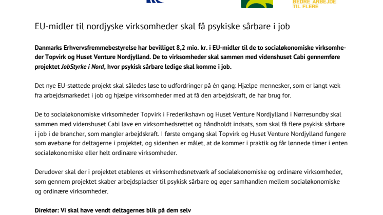 EU-midler til nordjyske virksomheder skal få psykiske sårbare i job