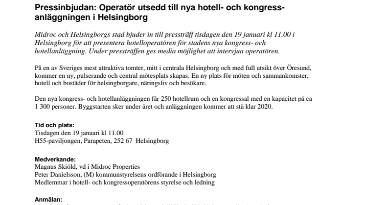 Pressinbjudan: Operatör utsedd till nya hotell- och kongressanläggningen i Helsingborg