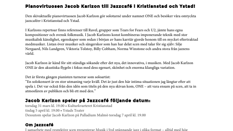 ​Pianovirtuosen Jacob Karlzon till Jazzcafé i Kristianstad och Ystad!