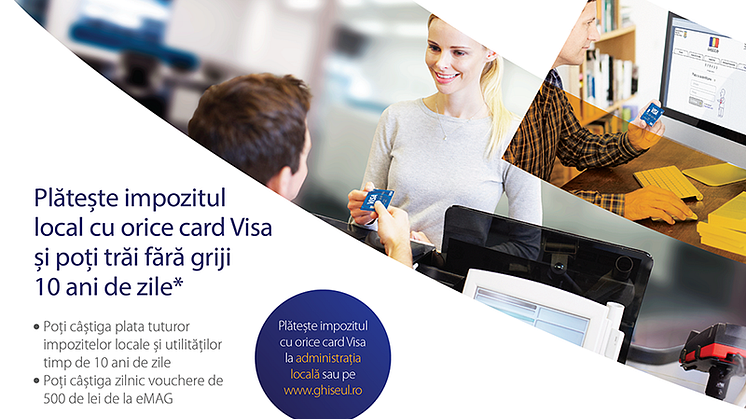 Vizual campanie “Plătește impozitul local cu orice card Visa și poți trăi fără griji 10 ani de zile”