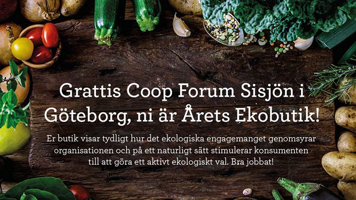Årets eko-butik utsedd på Dagligvarugalan. Årets stolta vinnare är Coop Forum Sisjön i Göteborg.