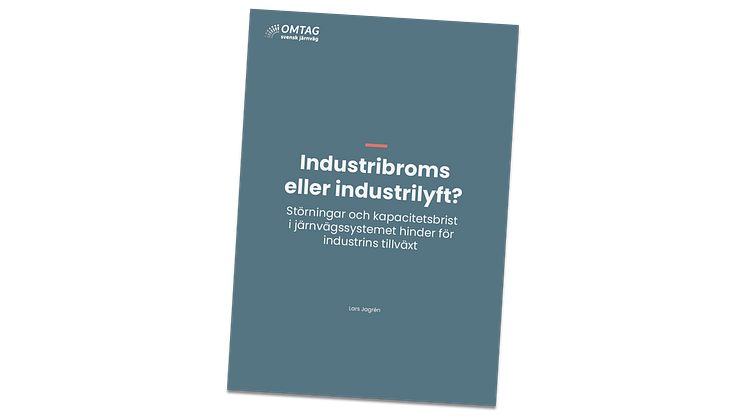 Rapporten Industribroms eller industrilyft tar Tågföretagen fram inom initiativet Omtag Svensk Järnväg.