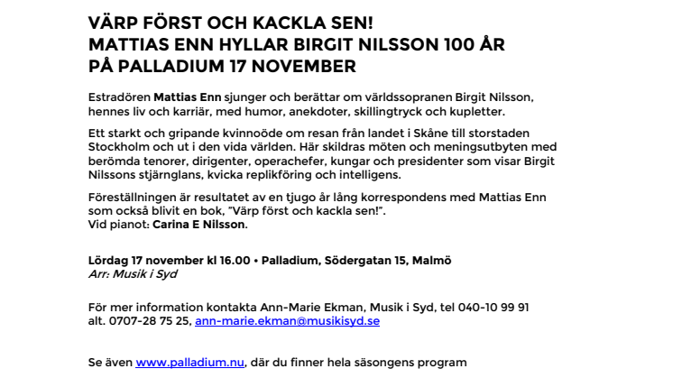 Värp först och kackla sen! Mattis Enn hyllar Birgit Nilsson 100 år på Palladium Malmö 17 november