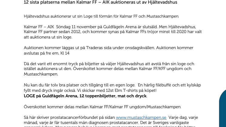 Hjältevadshus auktionerar ut sin Loge till förmån för Kalmar FF och Mustaschkampen   