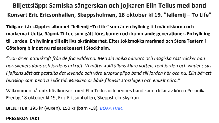 Biljettsläpp: Samiska sångerskan och jojkaren Elin Teilus med band. Konsert Eric Ericsonhallen, Skeppsholmen, 18 oktober kl 19. ”Iellemij – To Life”.
