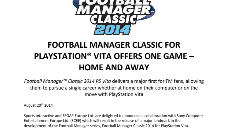 FOOTBALL MANAGER CLASSIC FOR PLAYSTATION® VITA OFFERS ONE GAME – HOME AND AWAY