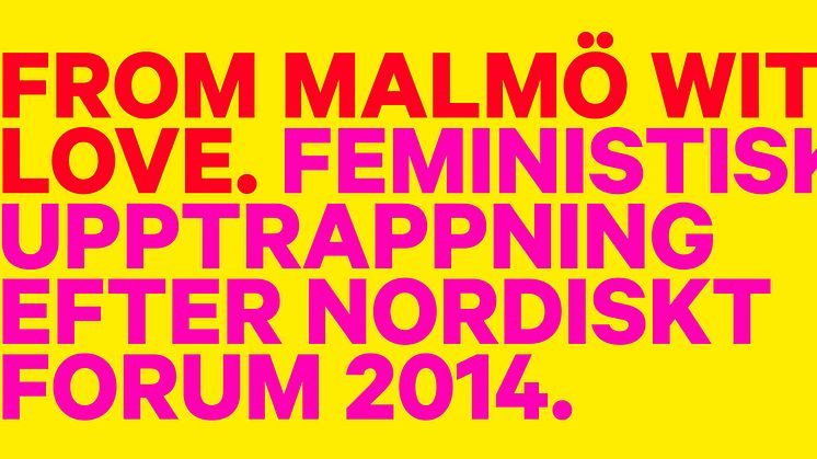 From Malmö with Love – Malmö inspiration till fortsatt feministiskt arbete