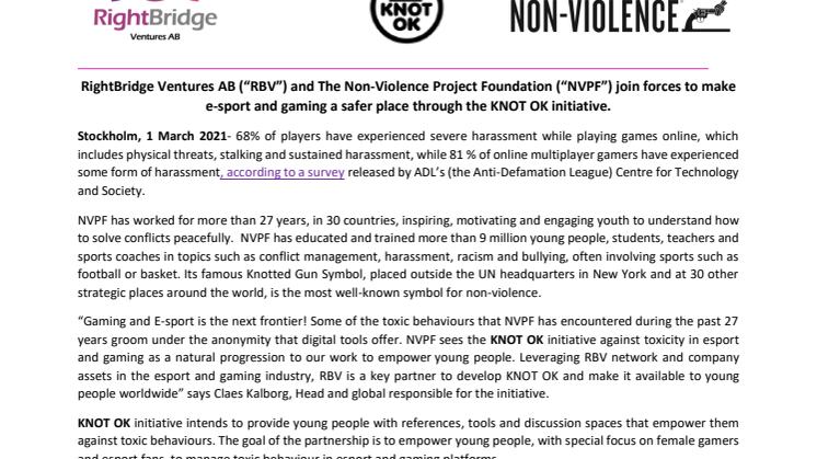 RightBridge Ventures AB (“RBV”) and The Non-Violence Project Foundation (“NVPF”) join forces to make e-sport and gaming a safer place through the KNOT OK initiative.