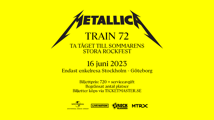 Starta sommarens stora rockfest på Metallica-tåget Train 72 – MTRX och Live Nation presenterar den bästa uppladdningen till Metallica Gothenburg Take Over