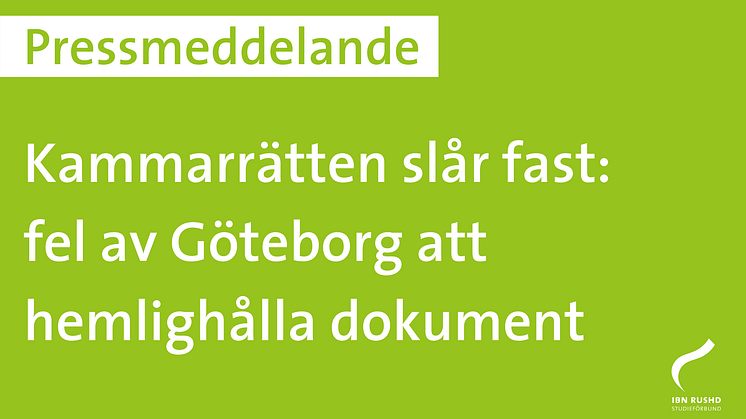 Kammarrätten slår fast: fel av Göteborg att hemlighålla dokument
