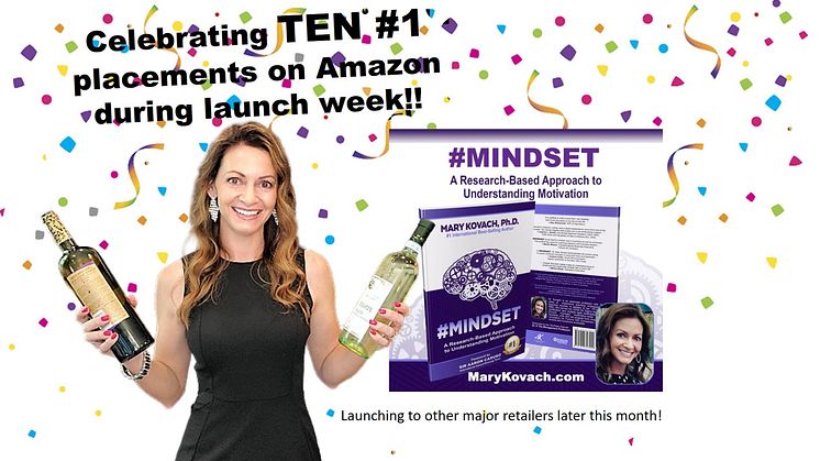 Dr. Mary Kovach Releases #MINDSET A Research-Based Approach to Understanding Motivation and earns ten #1 placements! 