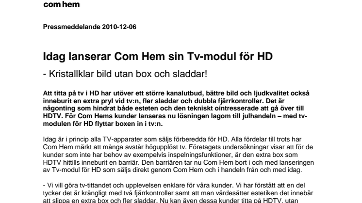 Idag lanserar Com Hem sin Tv-modul för HD