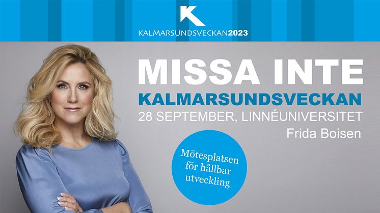 Frida Boisen modererar Kalmarsundsveckan 2023 och vägleder oss genom en fullspäckad dag.