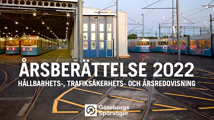 Ta del av Göteborgs Spårvägars årsberättelse för 2022.