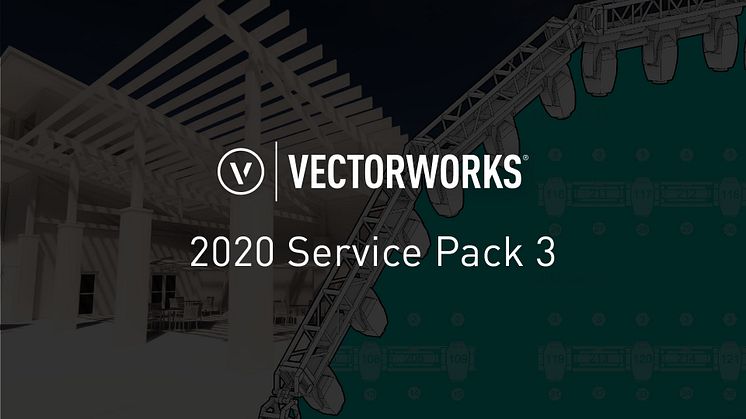 Vectorworks 2020 SP3 Launch Brings Quality and Performance Improvements