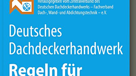 Deutsches Dachdeckerhandwerk – Regeln für Dachdeckungen