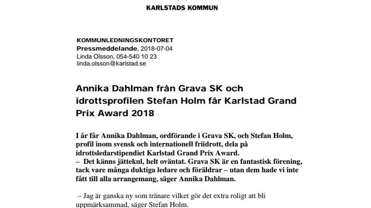 Annika Dahlman från Grava SK och idrottsprofilen Stefan Holm får Karlstad Grand Prix Award 2018