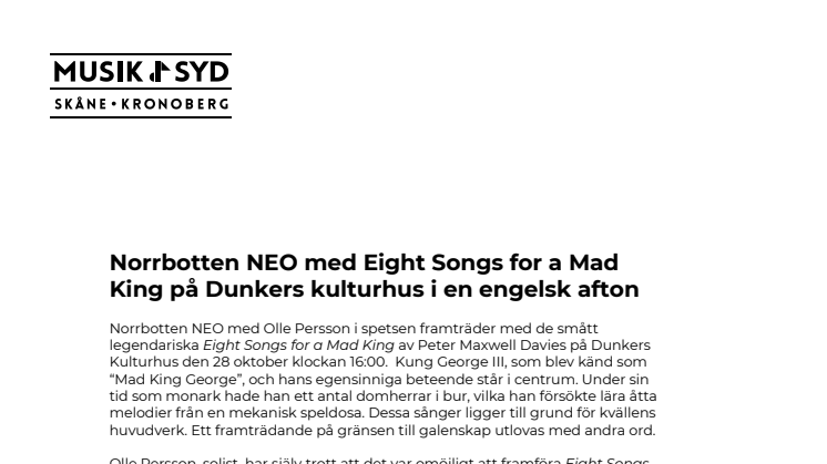 Norrbotten NEO med Eight Songs for a Mad King på Dunkers kulturhus i en engelsk afton