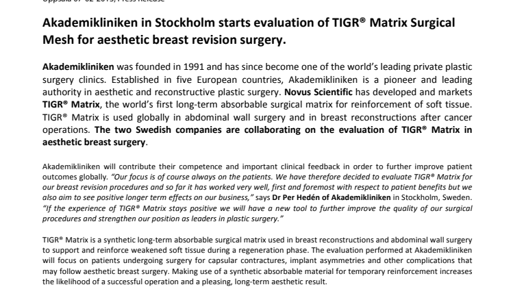 Akademikliniken in Stockholm starts evaluation of TIGR® Matrix Surgical Mesh for aesthetic breast revision surgery.