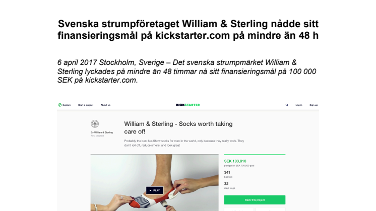 Svenska strumpföretaget William & Sterling nådde sitt finansieringsmål på kickstarter.com på mindre än 48 h