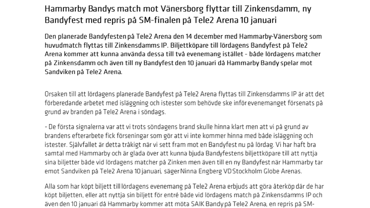 Hammarby Bandys match mot Vänersborg flyttar till Zinkensdamm, ny Bandyfest med repris på SM-finalen på Tele2 Arena 10 januari 