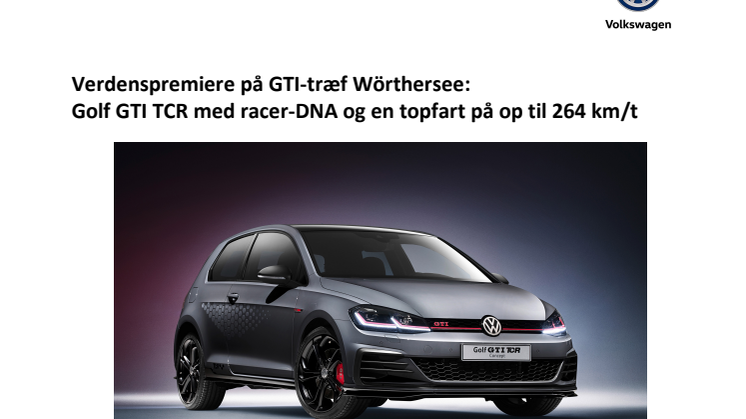 Verdenspremiere på GTI-træf Wörthersee: Golf GTI TCR med racer-DNA og en topfart på op til 264 km/t