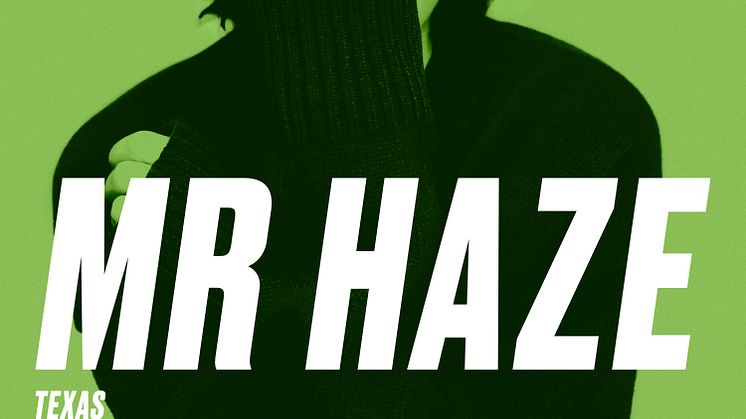 Texas "Mr Haze" - singelomslag. Release 6 april 2021.