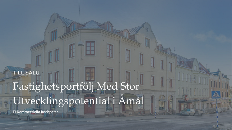 Fastighetsportfölj Med Stor Utvecklingspotential i Åmål