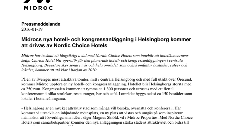 Midrocs nya hotell- och kongressanläggning i Helsingborg kommer att drivas av Nordic Choice Hotels 