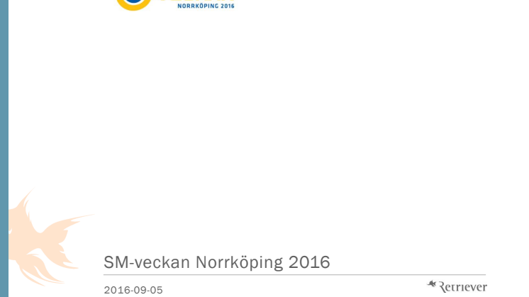 HUI SM-veckan i Norrköping, publicitetsrapport