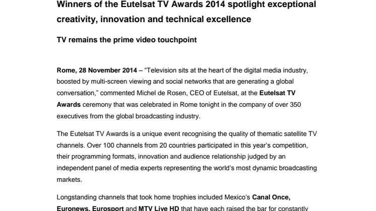 Winners of the Eutelsat TV Awards 2014 spotlight exceptional creativity, innovation and technical excellence