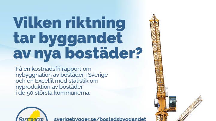 Färsk statistik om byggandet av nya bostäder i Sverige.