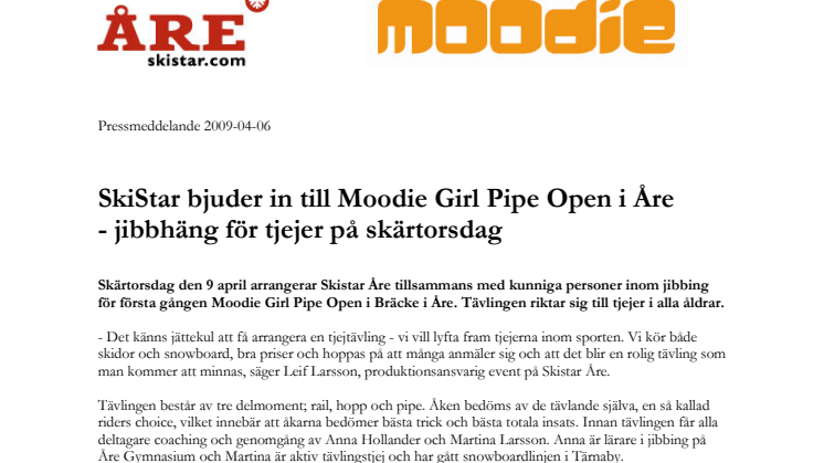 Moodie Girl Pipe Open i Åre