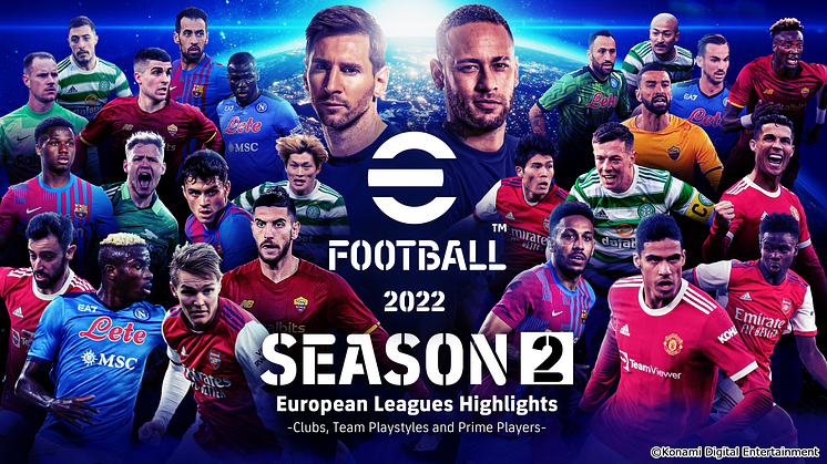 SEASON 2 IN FULL SWING AND MOBILE UPDATED FROM PES TO “eFootball™ 2022”