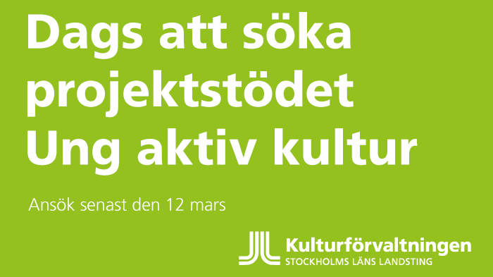Dags att söka projektstödet Ung aktiv kultur