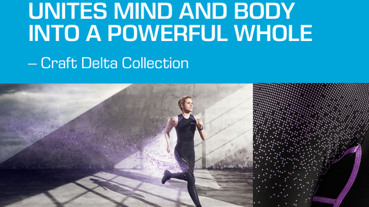 Tight collection that unites mind and body into a powerful whole – Craft Delta Collection