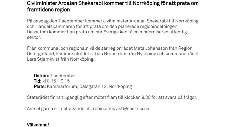 Civilminister Ardalan Shekarabi kommer till Norrköping för att prata om framtidens region