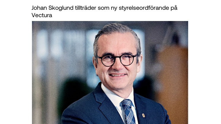 Pressmeddelande_Johan Skoglund tillträder som ny styrelseordförande på Vectura.pdf