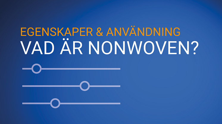 ​Vad är nonwoven? På riktigt!