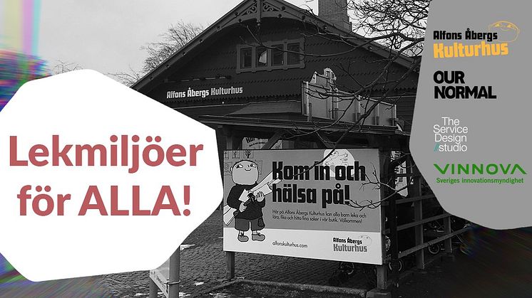 Projektets syfte har varit att göra Alfons Åberg Kulturhus till en mötesplats och verksamhet där alla barn i ännu större utsträckning än idag ges förutsättningar att mötas i leken. 