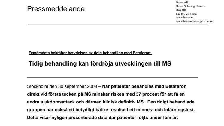 Femårsdata bekräftar betydelsen av tidig behandling med Betaferon: Tidig behandling kan fördröja utvecklingen till MS