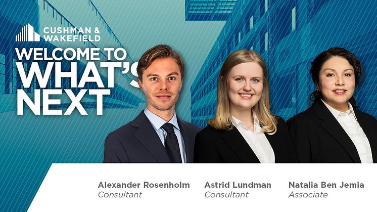 Alexander Rosenholm, Astrid Lundman och Natalia Ben Jemia har rekryterats till affärsområde Tenant Representation.