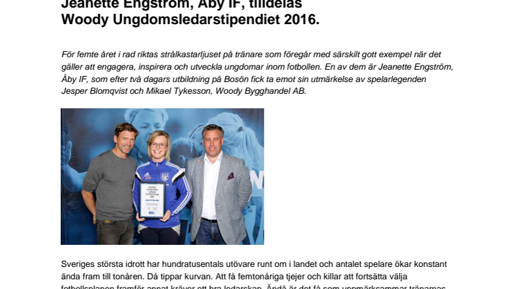 Jeanette Engström, Åby IF, tilldelas  Woody Ungdomsledarstipendiet 2016
