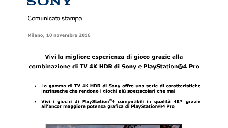Vivi la migliore esperienza di gioco grazie alla combinazione di TV 4K HDR di Sony e PlayStation®4 Pro 