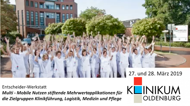 Workshop im Klinikum Oldenburg: Mehrwertapplikationen für die Zielgruppen Klinikführung, Logistik, Medizin und Pflege
