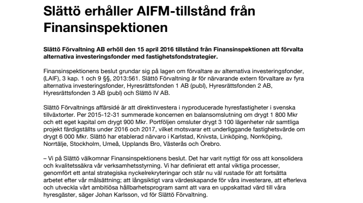 Slättö erhåller AIFM-tillstånd från Finansinspektionen
