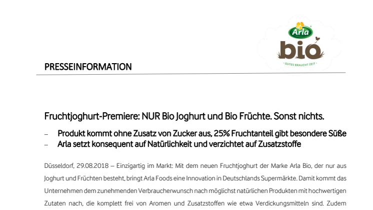 Pressetext: Fruchtjoghurt-Premiere: NUR Bio Joghurt und Bio Früchte. Sonst nichts.
