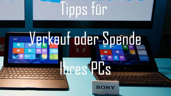 PC oder Laptop für Verkauf vorbereiten