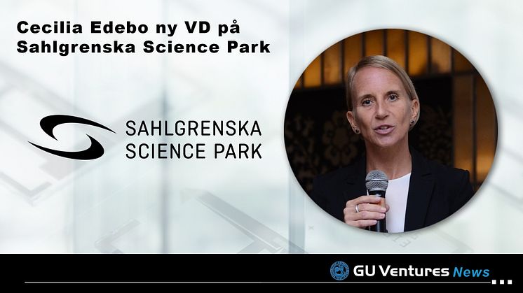 Cecilia Edebo ny VD på Sahlgrenska Science Park