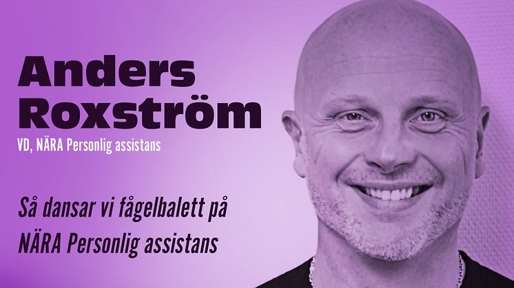 NÄRAs VD Anders Roxström deltar i affärspsykolog Jan Blomströms podd. Hur gör NÄRA för att möta de allt hårdare krav som sätts på assistansbranschen?